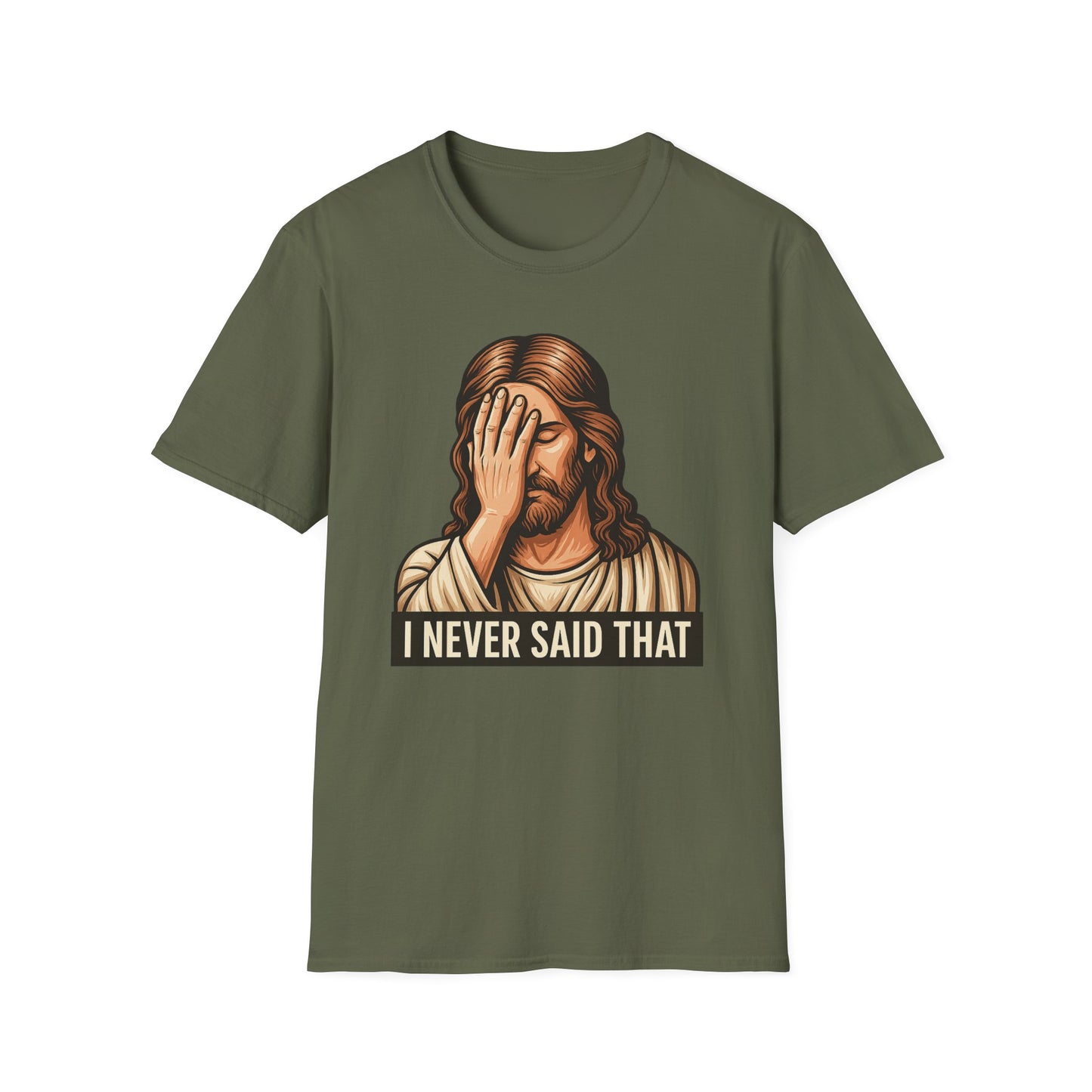 I Never Said That Jesus Shirt – Sarcastic Religious Parody Tee – Funny Christian Commentary Graphic – Gift for Church Cynics and Spiritual Smartmouths