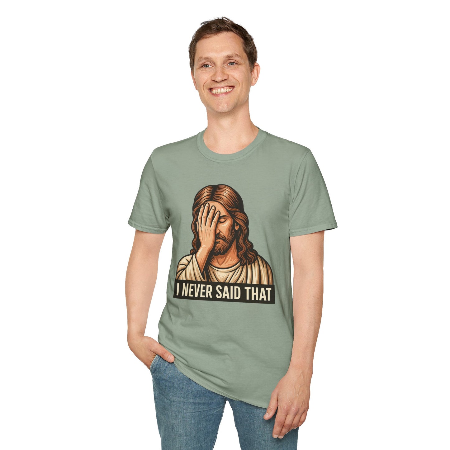 I Never Said That Jesus Shirt – Sarcastic Religious Parody Tee – Funny Christian Commentary Graphic – Gift for Church Cynics and Spiritual Smartmouths