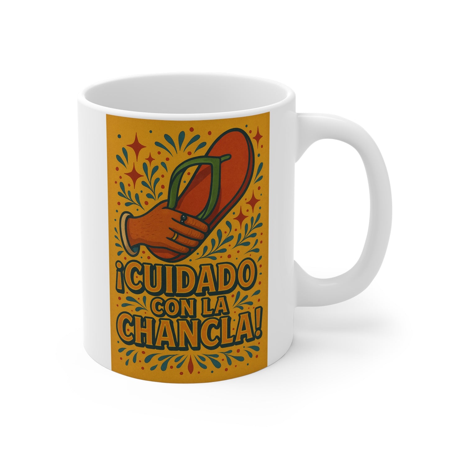 Cuidado Con La Chancla Mug 11oz Funny Spanish Coffee Cup Gift