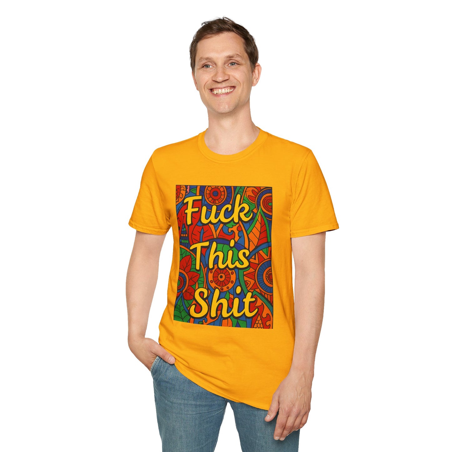 Vibrant Statement Tee - "Fuck This Shit" Unisex Softstyle T-Shirt, Casual Wear, Gift for Friends, Fun Graphic Shirt, Bold Expression