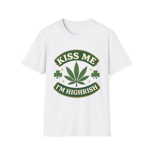 Kiss Me I’m Highrish Shirt – Funny Weed St. Patrick’s Day Tee – Cannabis Leaf Irish Parody Shirt – Gift for Stoner Friends and Green Beer Fans