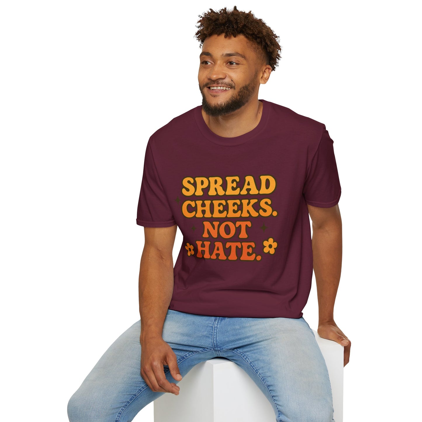 Spread Cheeks Not Hate Shirt – Funny Retro Naughty Hippie Tee for Adults – Gift for Freaky Friends, Sarcastic Souls, and Wild Peace Lovers