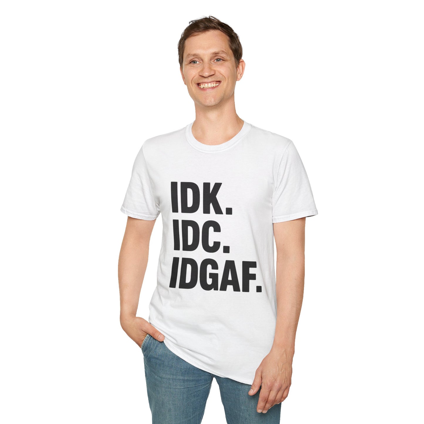 IDK IDC IDGAF Shirt – Funny Acronym T-Shirt with Sarcastic Attitude – Bold Minimalist Graphic Tee for Emotionally Done People