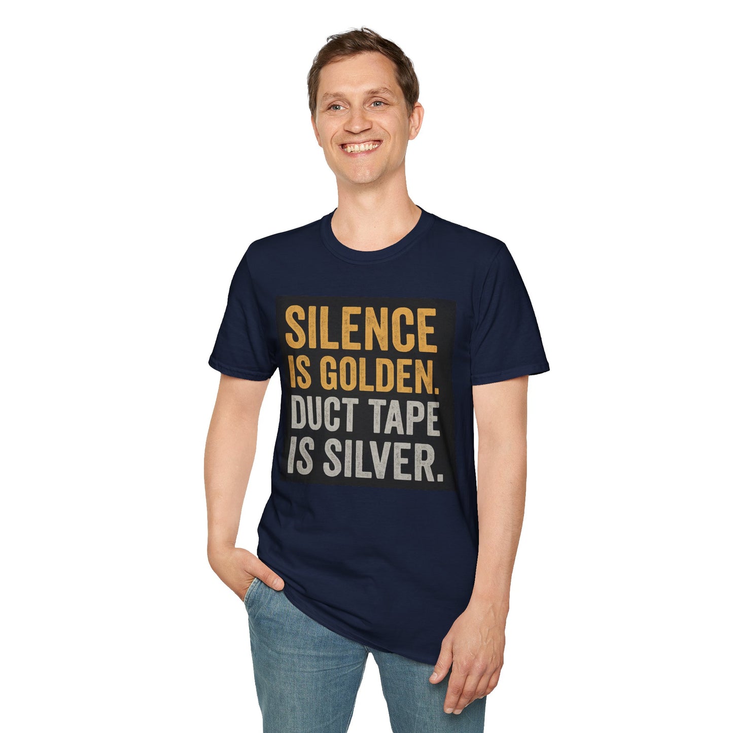 Funny Quote T-Shirt - Silence is Golden Duct Tape is Silver, Gift for Dad, Birthday Gift, Humorous Tee, Unisex Apparel, Casual Wear