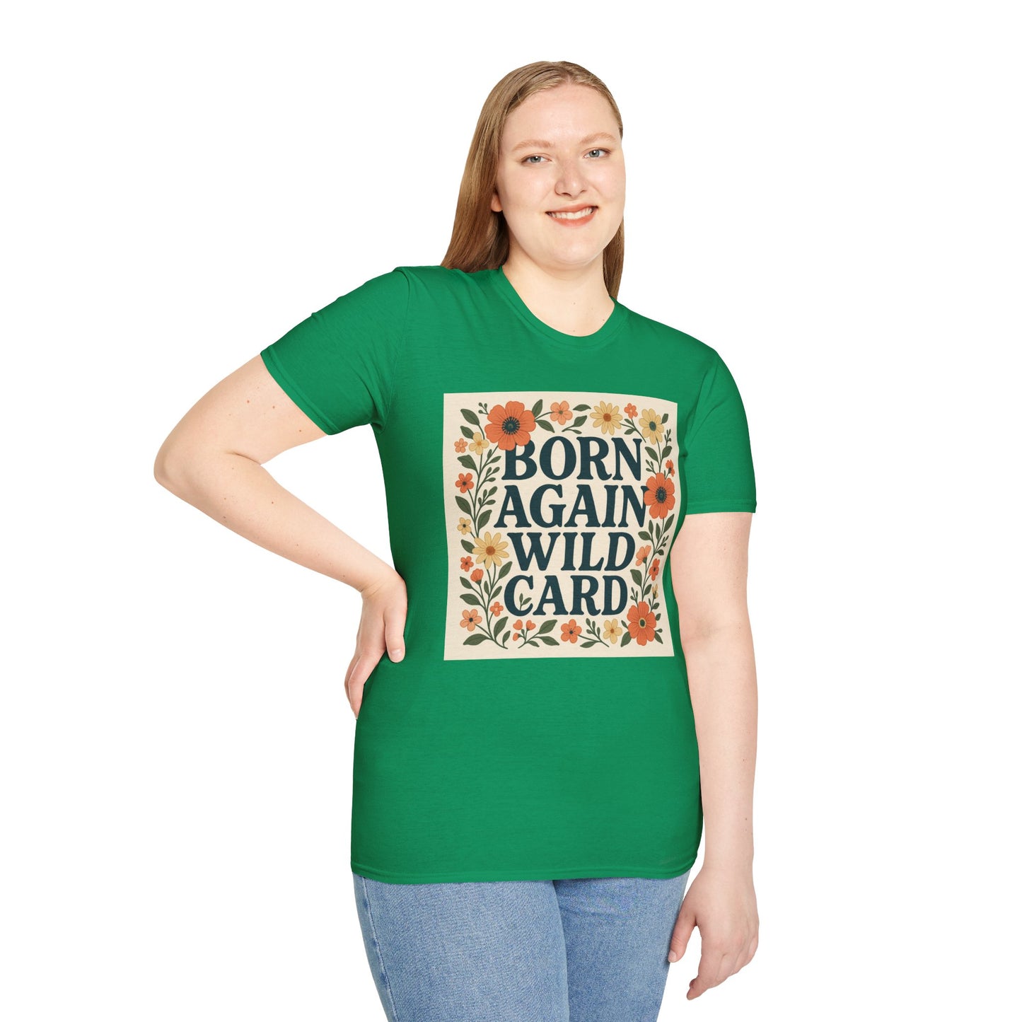 Born Again Wild Card T Shirt Funny Floral Retro Tee Gift for Chaotic Friends Free Spirit Shirt Rebellious Personality Shirt for Adults