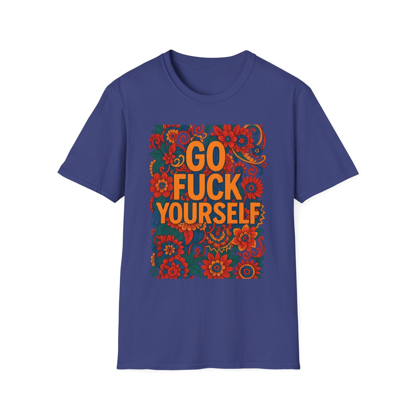 Bold Floral Graphic Tee | Go Fuck Yourself Shirt, Casual Wear, Funny Gift, Unique T-Shirt, Self-Expression Apparel