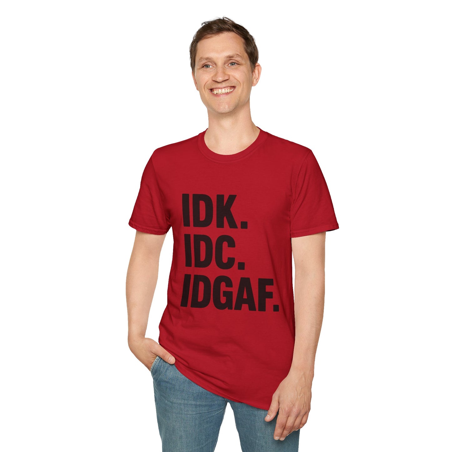 IDK IDC IDGAF Shirt – Funny Acronym T-Shirt with Sarcastic Attitude – Bold Minimalist Graphic Tee for Emotionally Done People