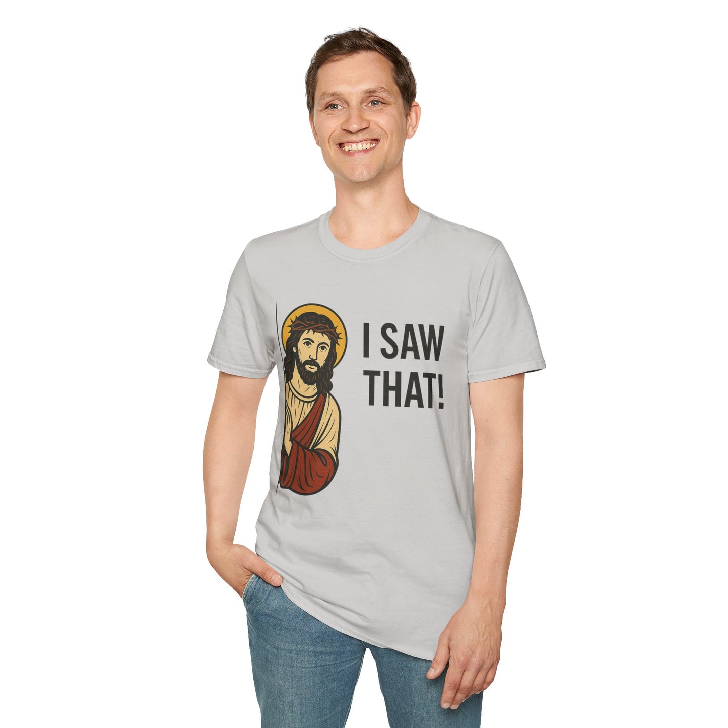 Funny Jesus Watching Shirt – I Saw That Religious Humor Tee – Christian Meme Graphic Tee – Gift for Church Friends and Sinners Alike