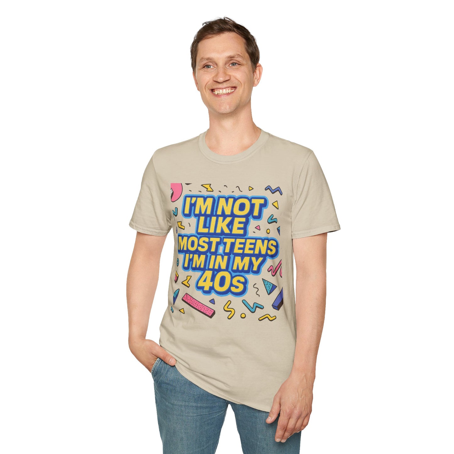 I’m Not Like Most Teens I’m in My 40s Shirt Funny Retro Tee Gift for Middle Aged Millennials Gen X Humor Nostalgia Shirt for Aging with Attitude