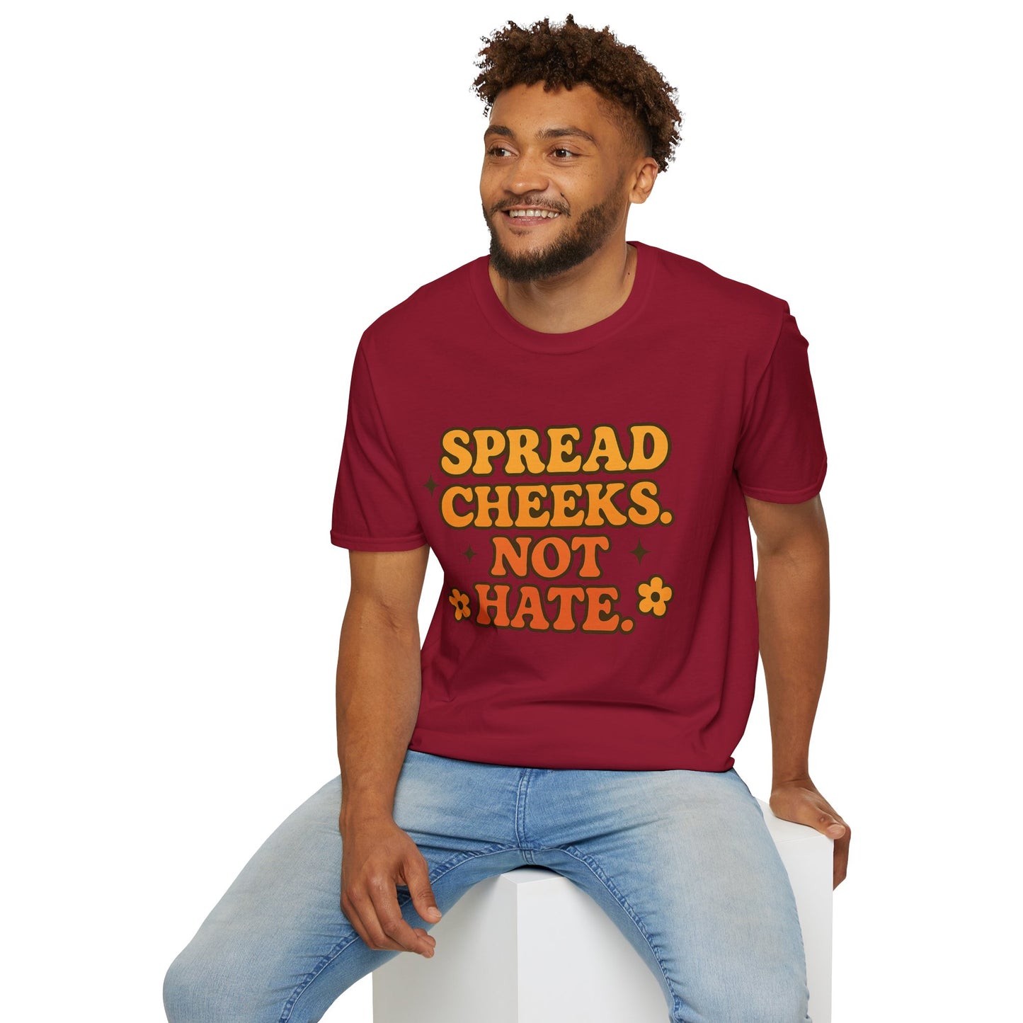 Spread Cheeks Not Hate Shirt – Funny Retro Naughty Hippie Tee for Adults – Gift for Freaky Friends, Sarcastic Souls, and Wild Peace Lovers