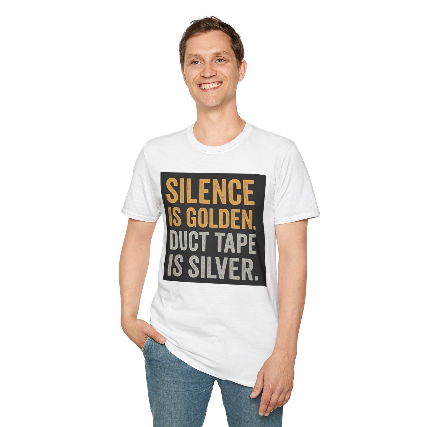Funny Quote T-Shirt - Silence is Golden Duct Tape is Silver, Gift for Dad, Birthday Gift, Humorous Tee, Unisex Apparel, Casual Wear