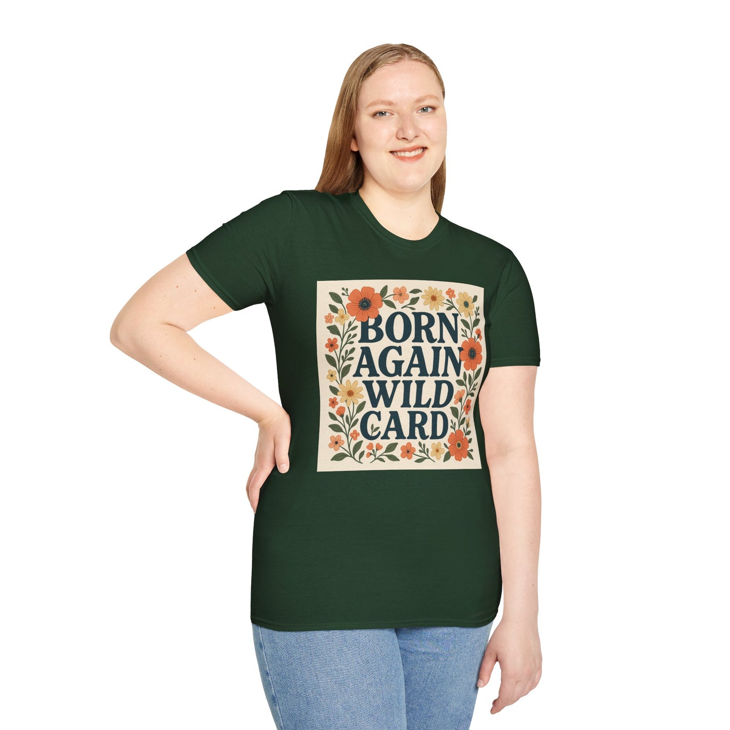 Born Again Wild Card T Shirt Funny Floral Retro Tee Gift for Chaotic Friends Free Spirit Shirt Rebellious Personality Shirt for Adults