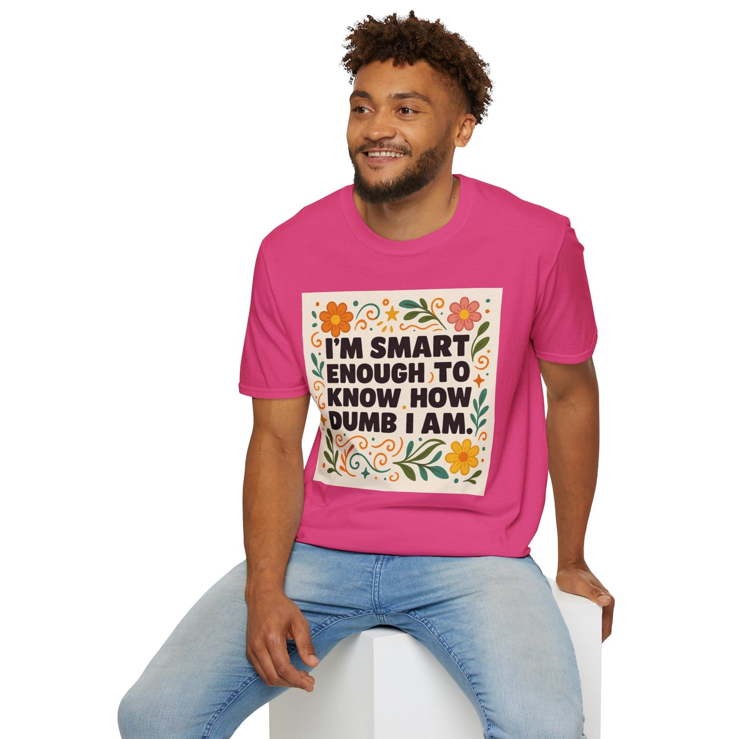 Funny Self-Aware T-Shirt – I’m Smart Enough to Know How Dumb I Am Tee – Gift for Overthinkers, Introverts, and Sarcastic Humor Fans