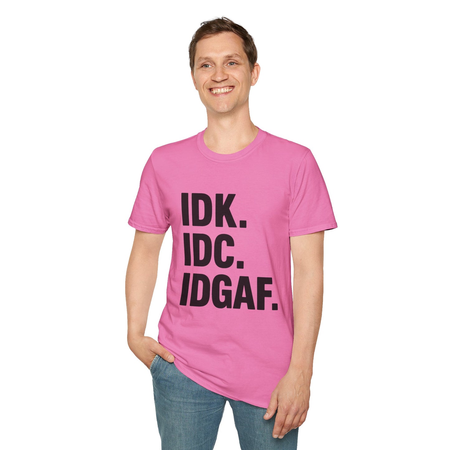 IDK IDC IDGAF Shirt – Funny Acronym T-Shirt with Sarcastic Attitude – Bold Minimalist Graphic Tee for Emotionally Done People