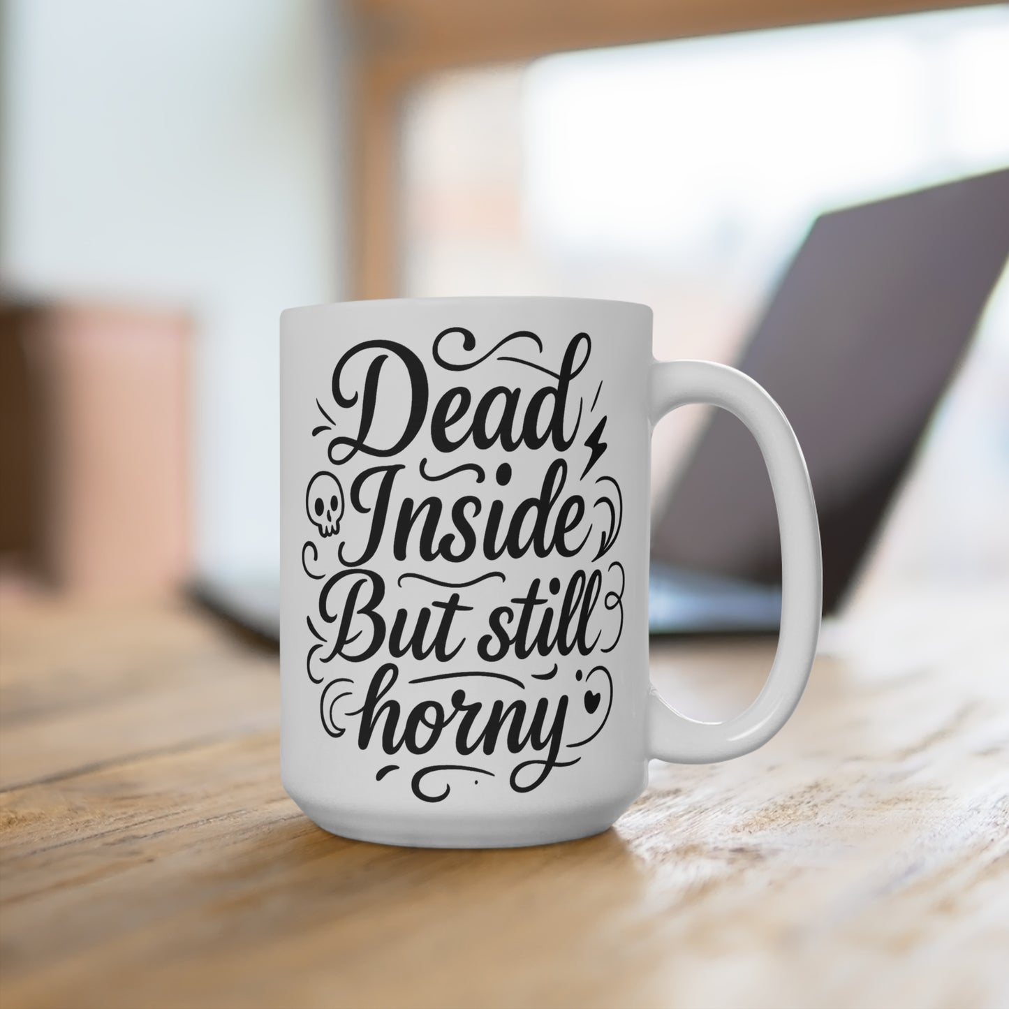 Dead Inside But Still Horny Mug Funny Coffee Cup Dark Humor Ceramic Gift For Adults