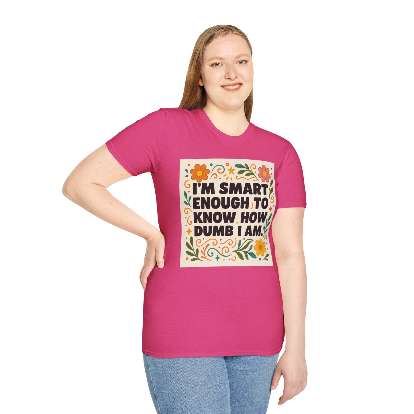 Funny Self-Aware T-Shirt – I’m Smart Enough to Know How Dumb I Am Tee – Gift for Overthinkers, Introverts, and Sarcastic Humor Fans