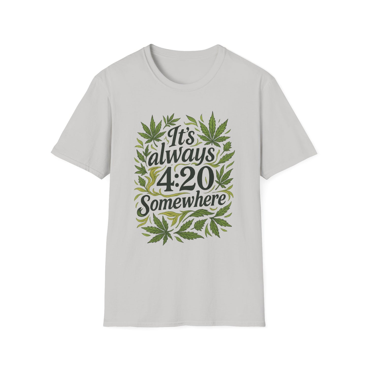 It’s Always 420 Somewhere Shirt Funny Weed Tee Gift for Stoners Cannabis Lovers High AF Pothead Humor Smoke Culture T Shirt for Marijuana Enthusiasts