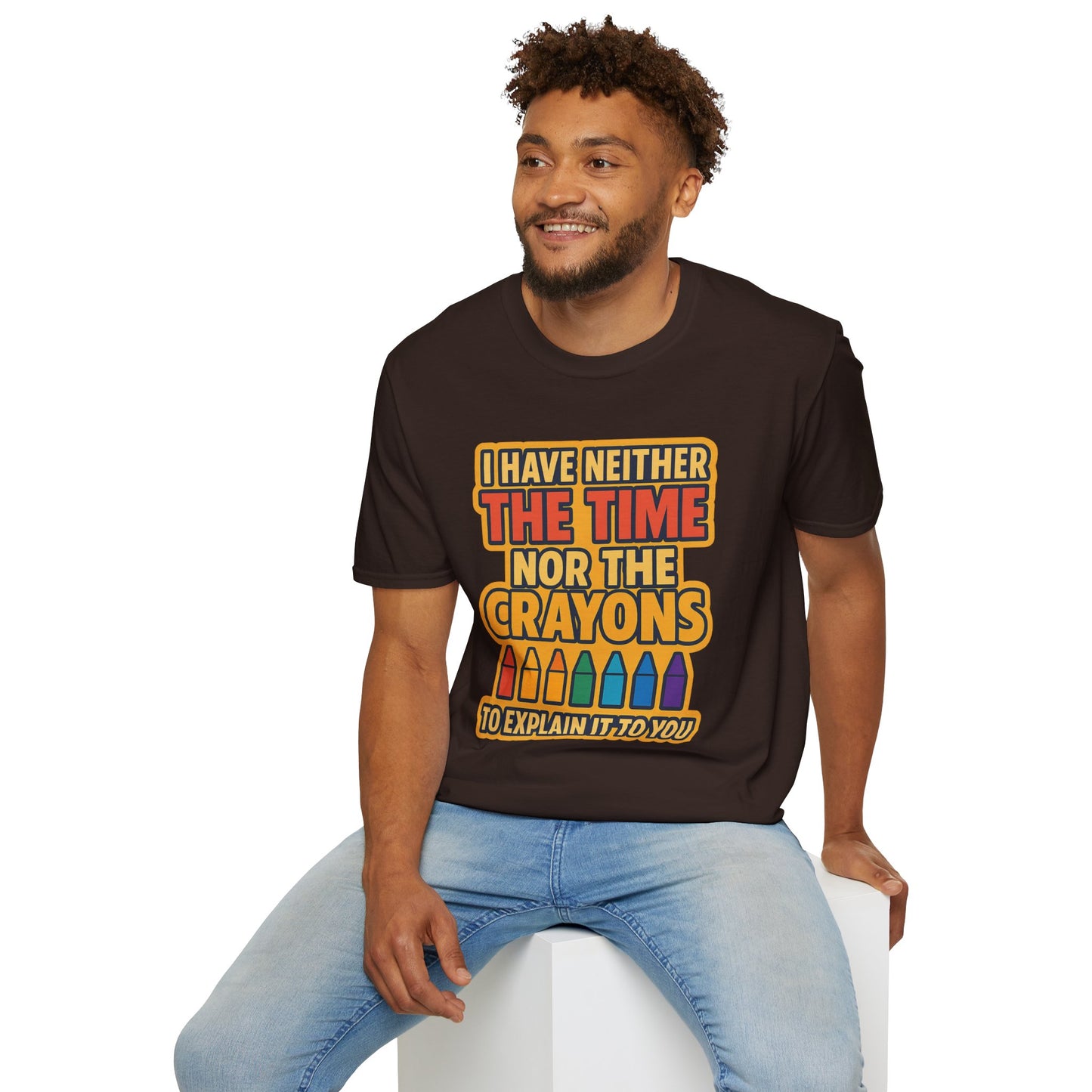 Funny Quote Unisex T-Shirt, Gift for Teachers, Creative Humor Shirt, Casual Graphic Tee, Colorful Crayon Theme Apparel, Fun Everyday Wear