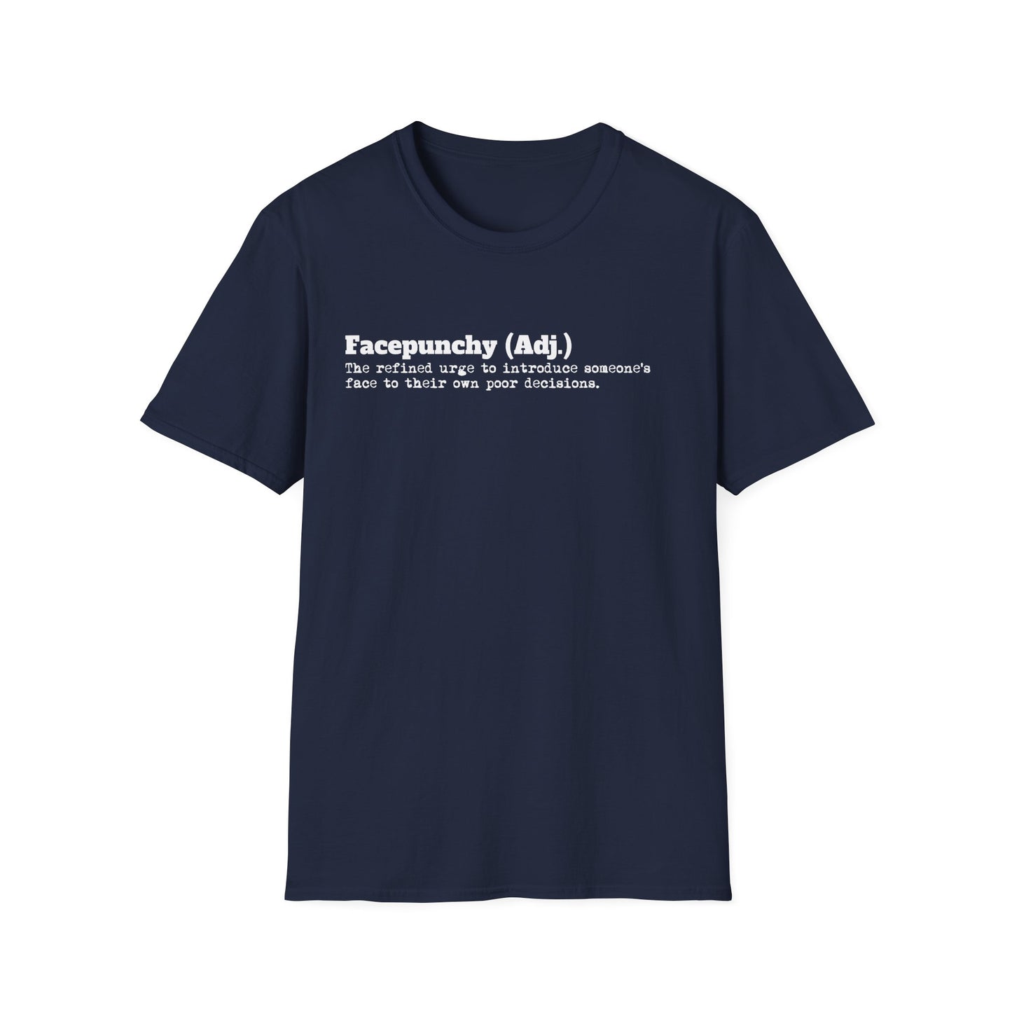 Facepunchy Definition T-Shirt Sarcastic Text Tee Funny Dictionary Shirt for Snarky People Gift for Coworkers with Attitude Passive Aggressive Humor