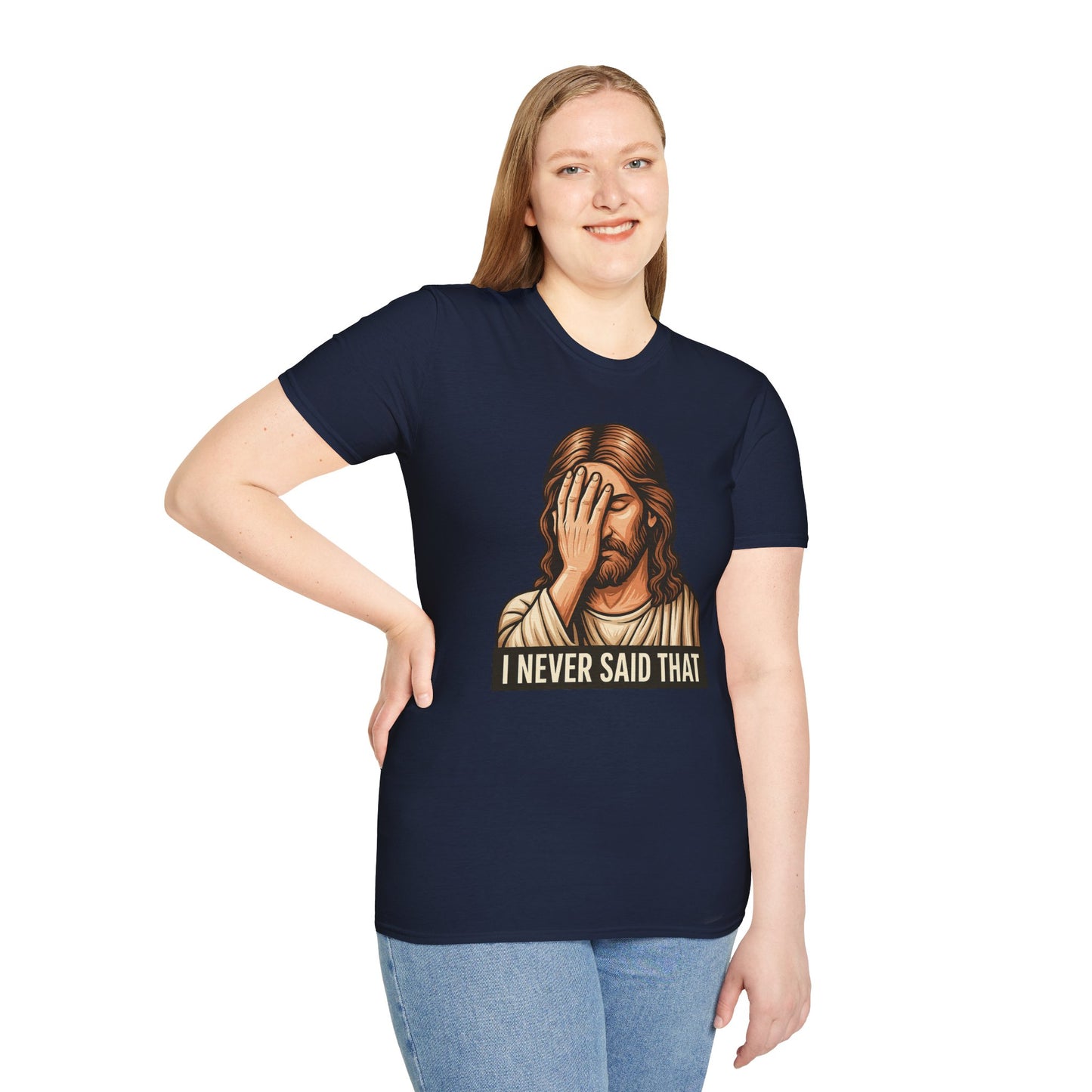 I Never Said That Jesus Shirt – Sarcastic Religious Parody Tee – Funny Christian Commentary Graphic – Gift for Church Cynics and Spiritual Smartmouths