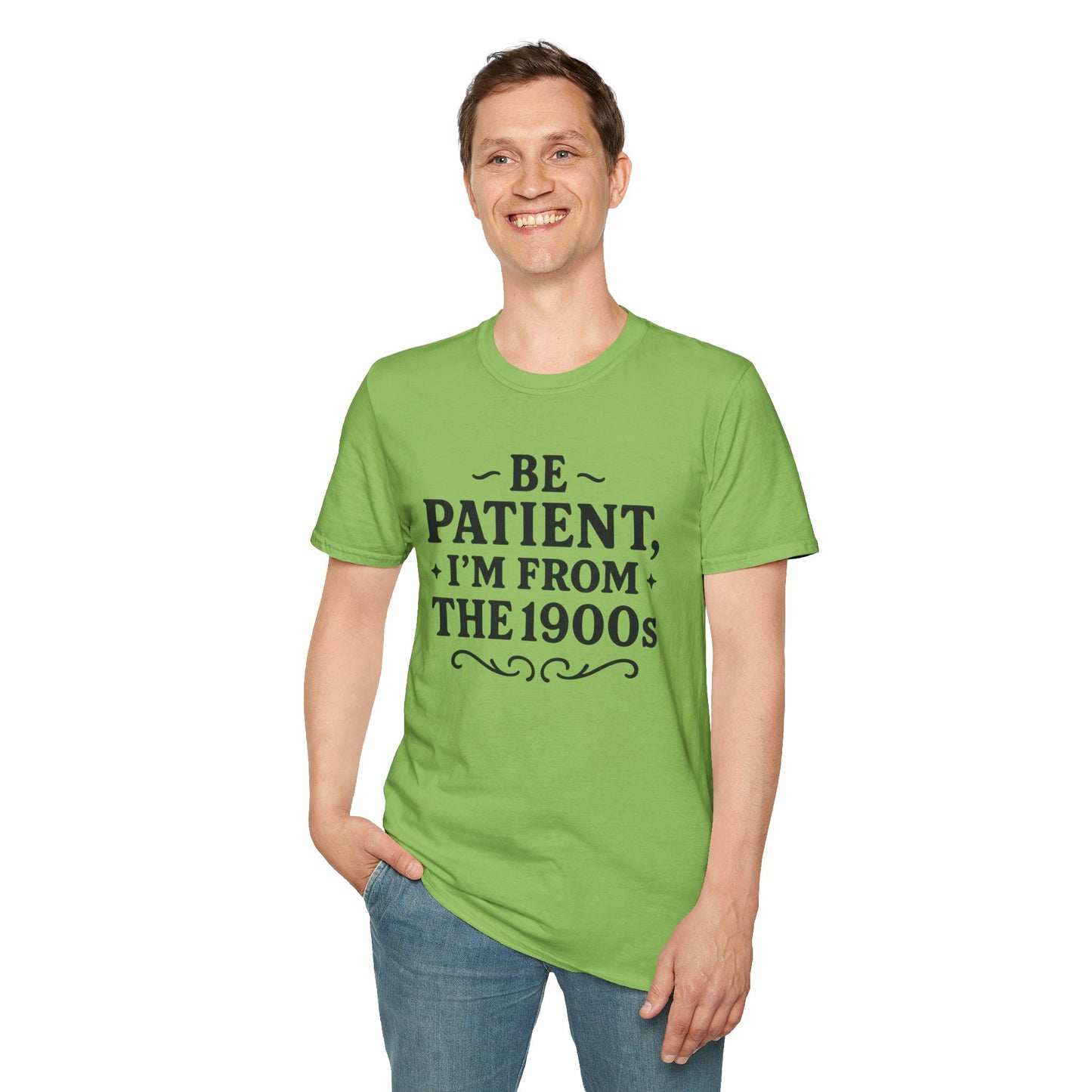 Be Patient I’m From the 1900s Shirt – Funny Millennial Gen X Tee – Retro Humor Graphic Shirt – Gift for Elder Millennials and 90s Kids
