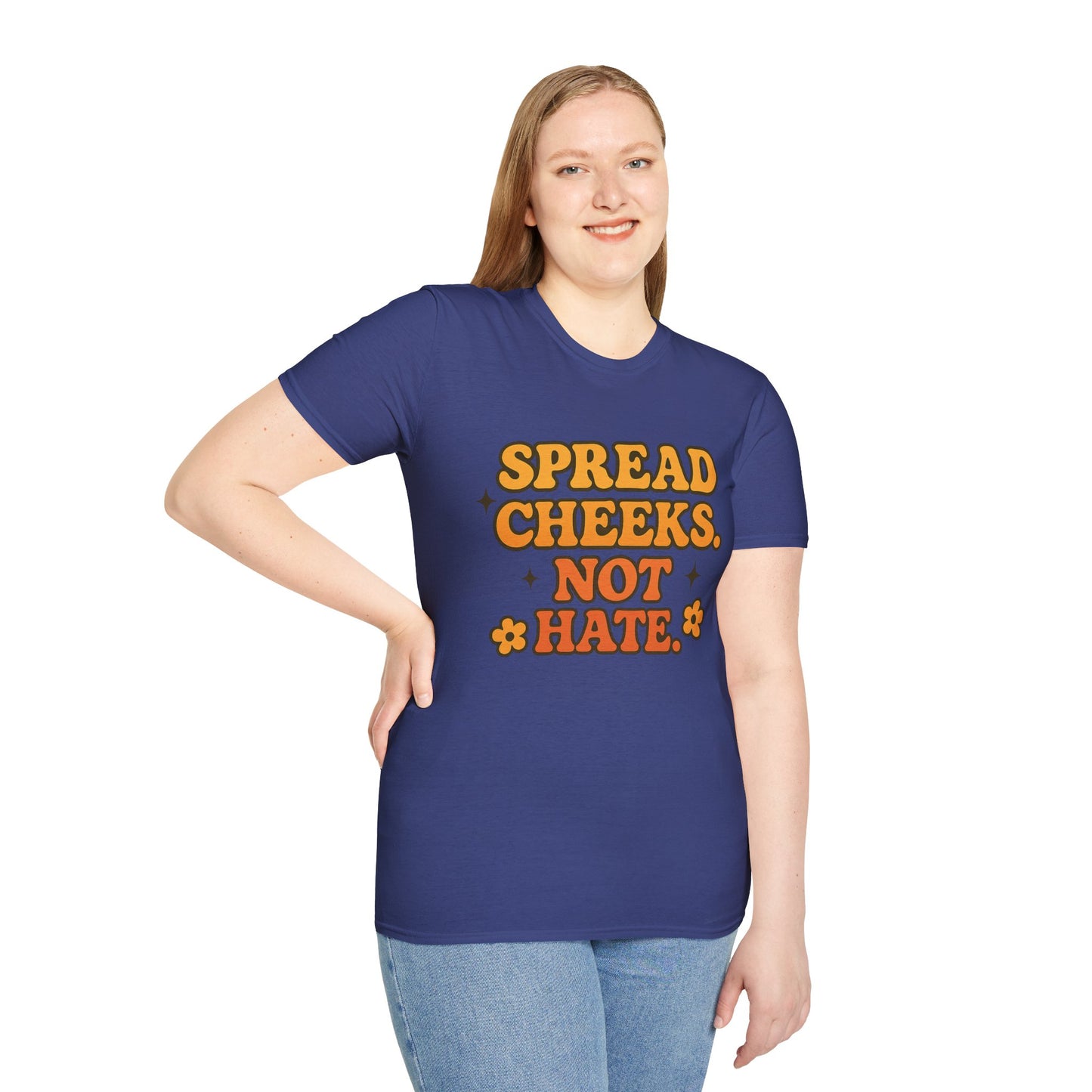 Spread Cheeks Not Hate Shirt – Funny Retro Naughty Hippie Tee for Adults – Gift for Freaky Friends, Sarcastic Souls, and Wild Peace Lovers