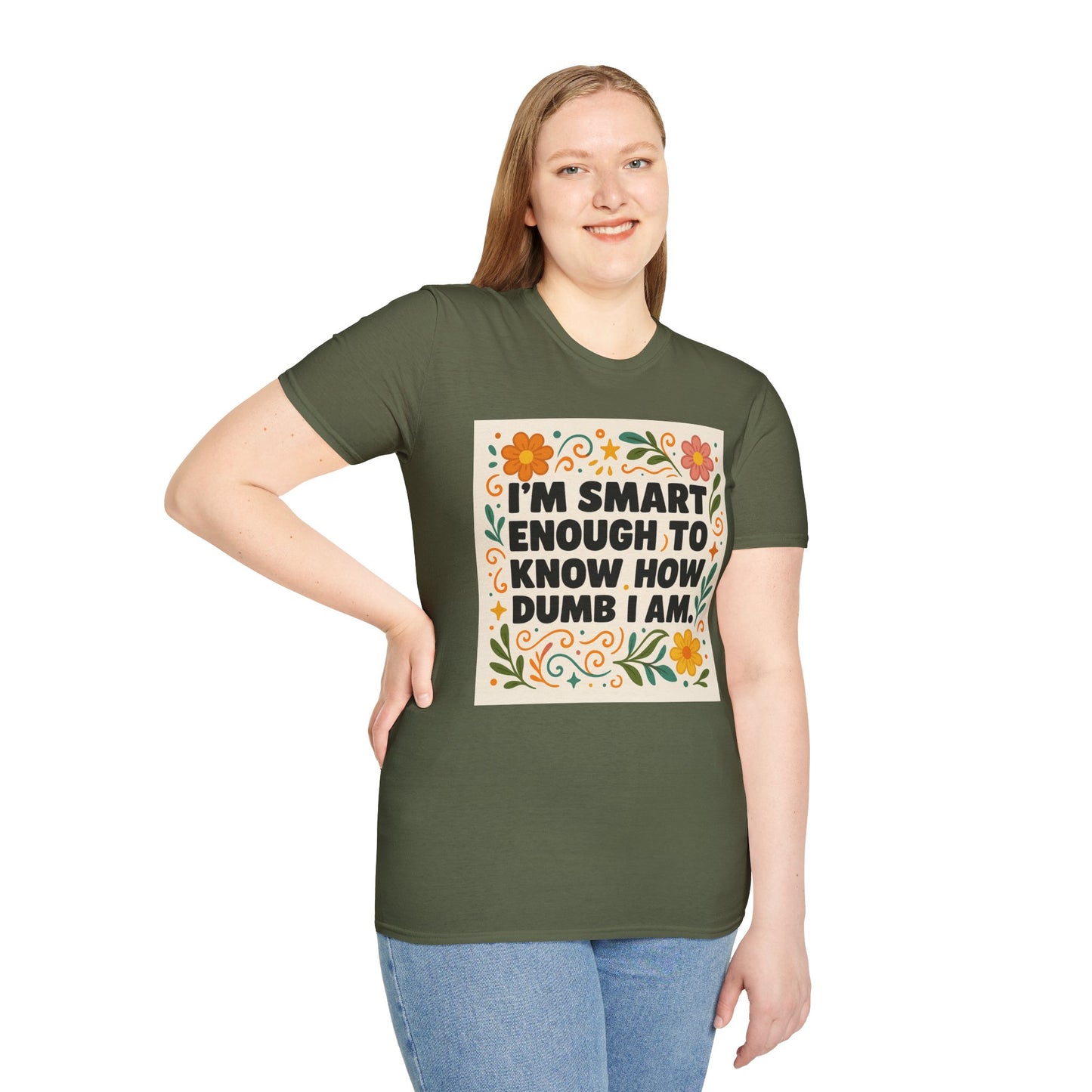 Funny Self-Aware T-Shirt – I’m Smart Enough to Know How Dumb I Am Tee – Gift for Overthinkers, Introverts, and Sarcastic Humor Fans