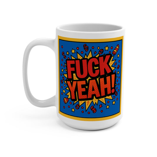 Fuck Yeah Mug Funny Comic Book Artwork Ceramic Coffee Cup Gift for Sarcastic Friends
