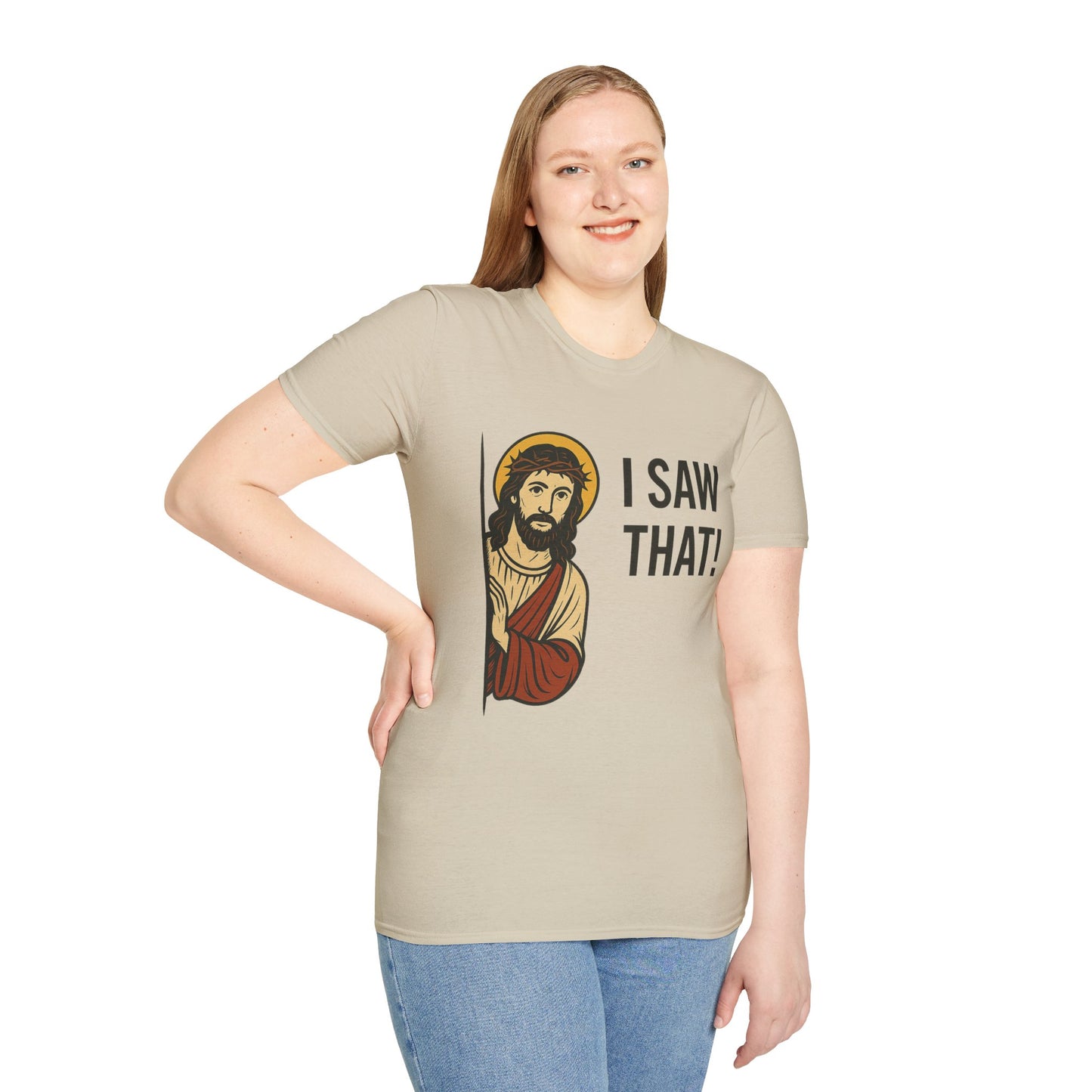 Funny Jesus Watching Shirt – I Saw That Religious Humor Tee – Christian Meme Graphic Tee – Gift for Church Friends and Sinners Alike