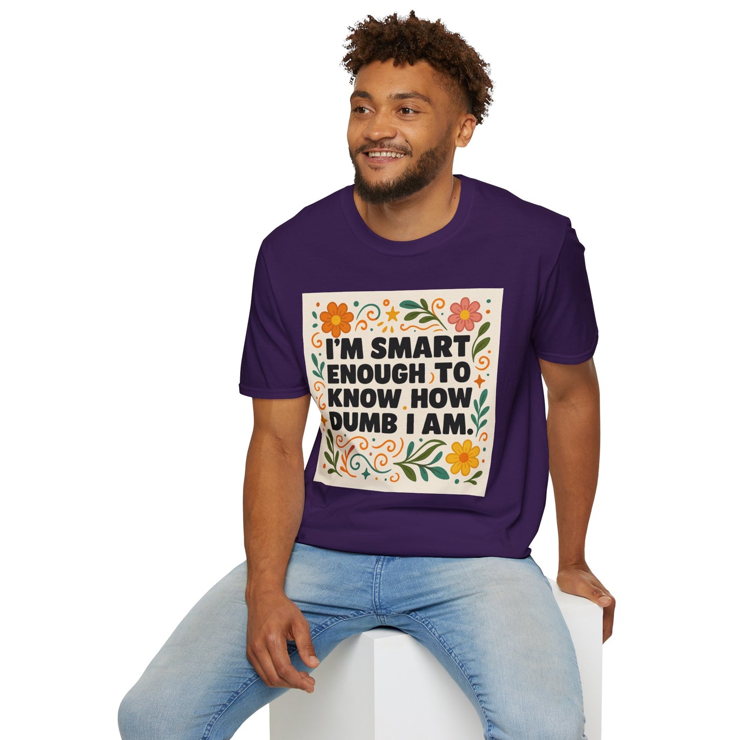 Funny Self-Aware T-Shirt – I’m Smart Enough to Know How Dumb I Am Tee – Gift for Overthinkers, Introverts, and Sarcastic Humor Fans