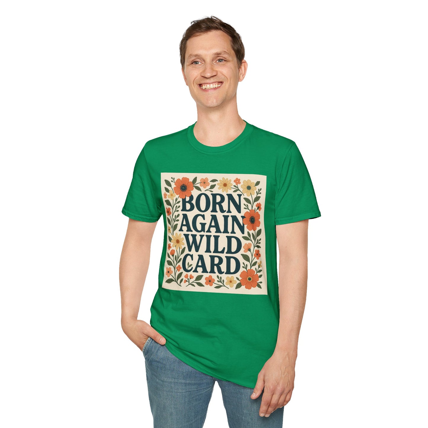 Born Again Wild Card T Shirt Funny Floral Retro Tee Gift for Chaotic Friends Free Spirit Shirt Rebellious Personality Shirt for Adults