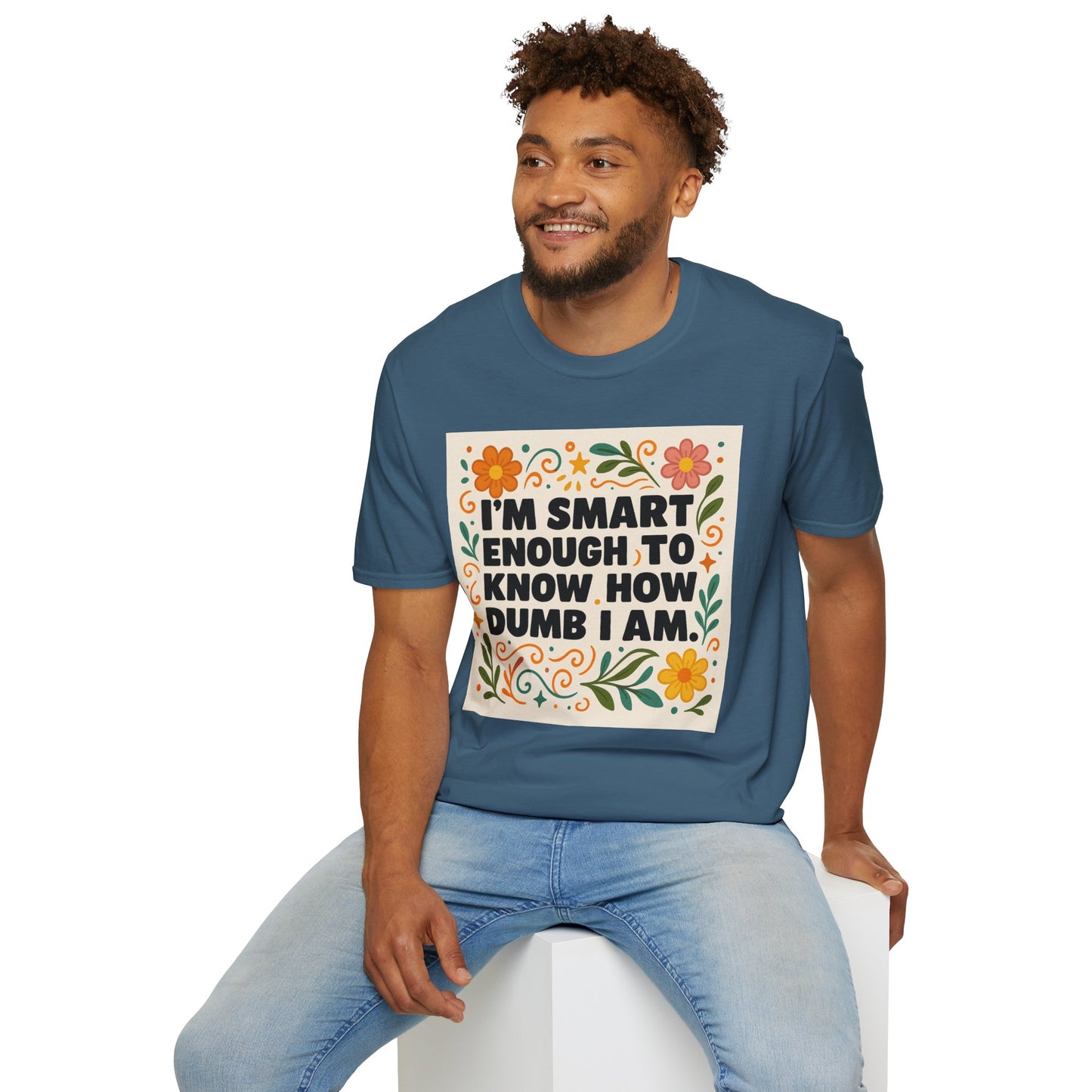 Funny Self-Aware T-Shirt – I’m Smart Enough to Know How Dumb I Am Tee – Gift for Overthinkers, Introverts, and Sarcastic Humor Fans