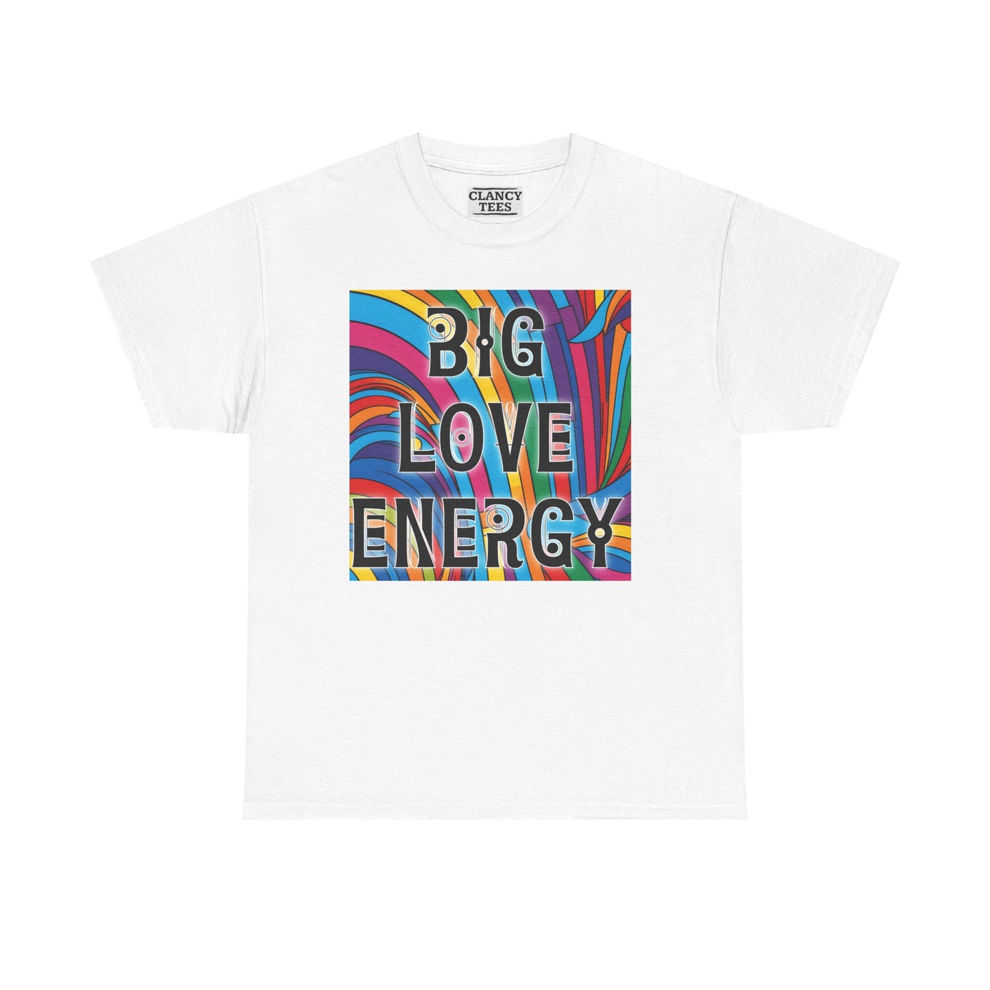 Big Love Energy Tee – Bold Rainbow Graphic T-Shirt
