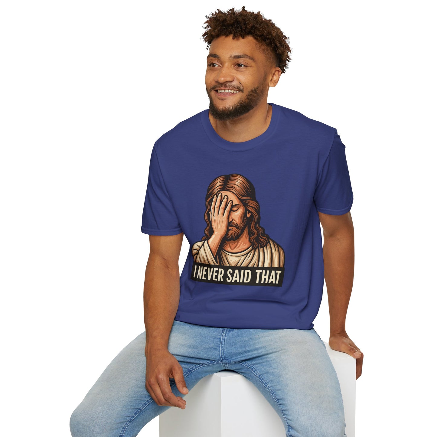 I Never Said That Jesus Shirt – Sarcastic Religious Parody Tee – Funny Christian Commentary Graphic – Gift for Church Cynics and Spiritual Smartmouths