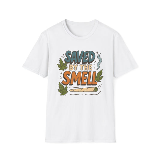 Funny Cannabis Saved by the Smell T-Shirt, Unisex Softstyle Tee, Gift for Stoners, Humor Apparel, Casual Wear, Cool Graphic Tee
