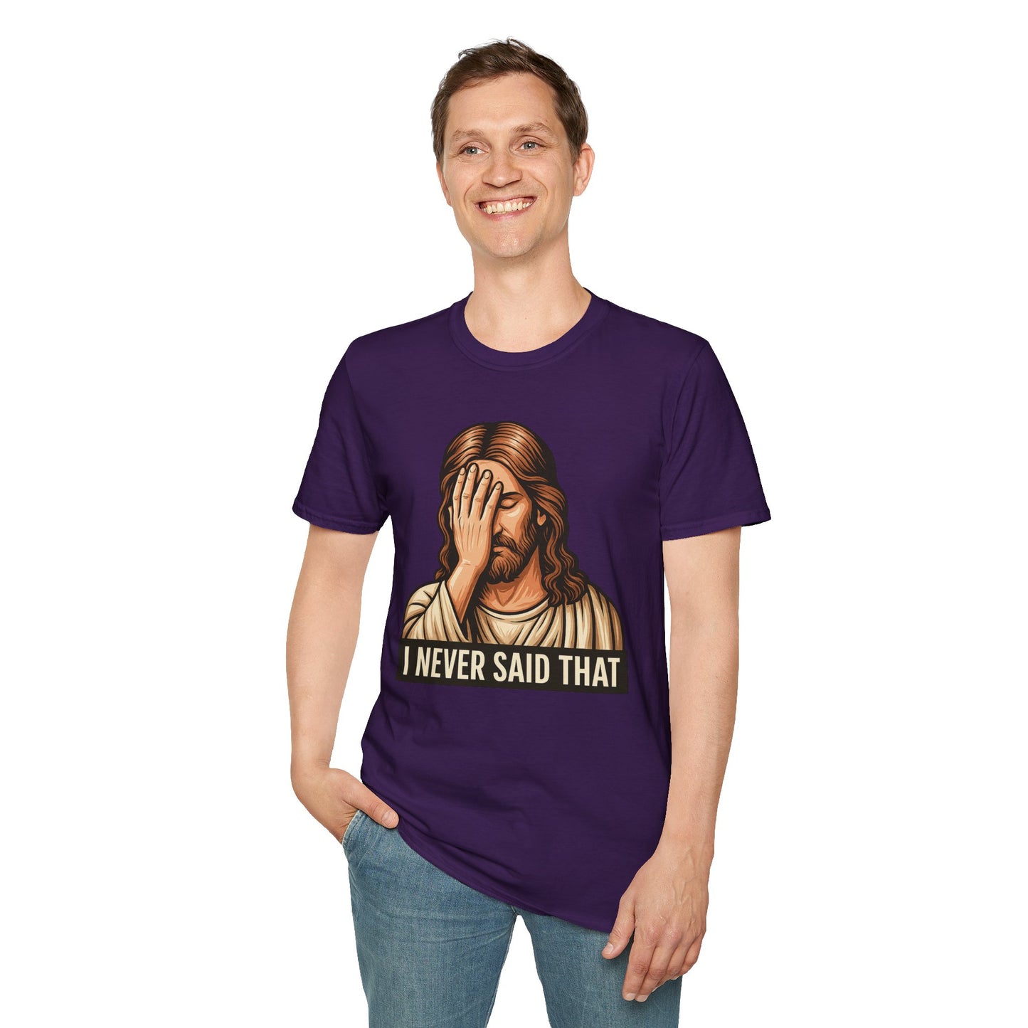 I Never Said That Jesus Shirt – Sarcastic Religious Parody Tee – Funny Christian Commentary Graphic – Gift for Church Cynics and Spiritual Smartmouths