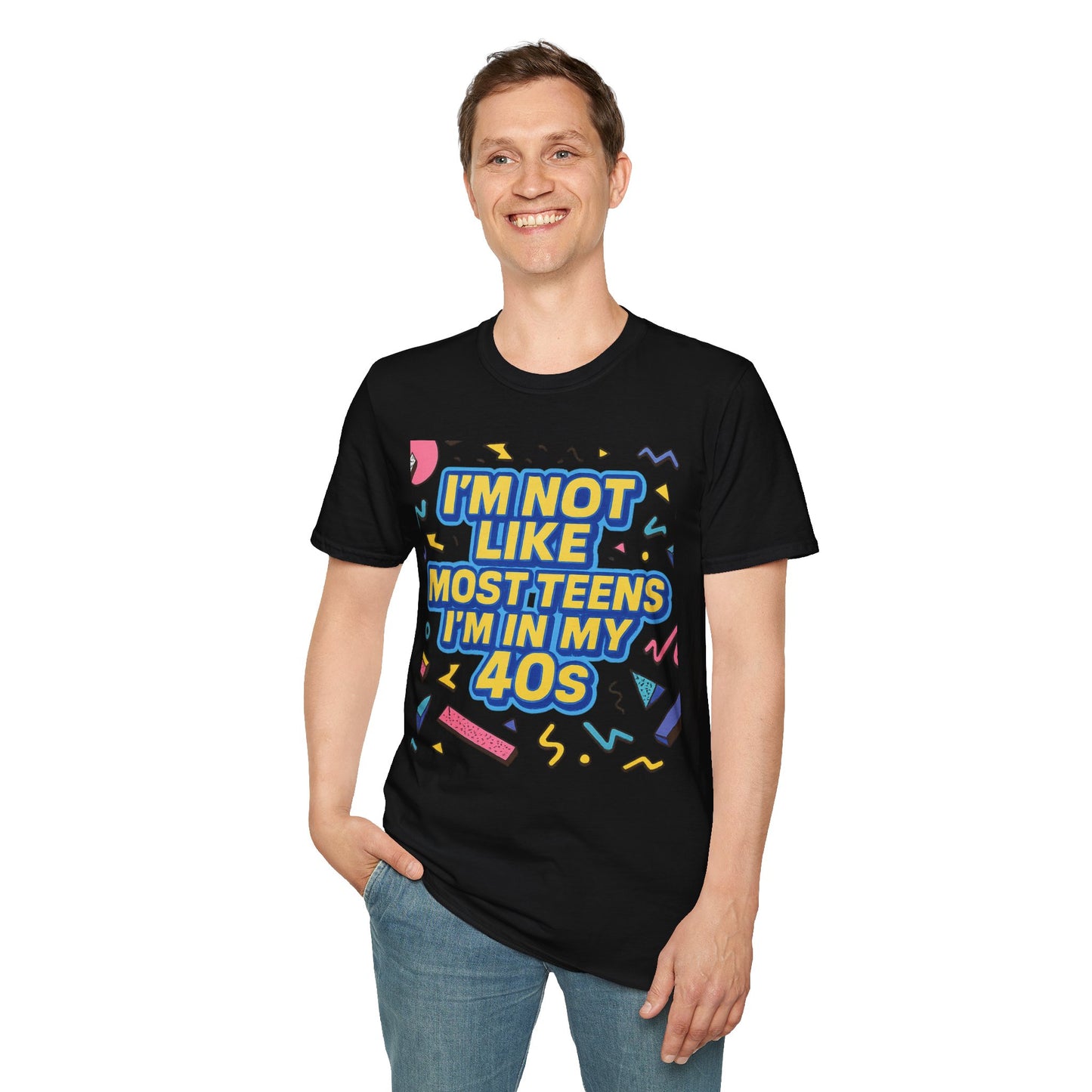I’m Not Like Most Teens I’m in My 40s Shirt Funny Retro Tee Gift for Middle Aged Millennials Gen X Humor Nostalgia Shirt for Aging with Attitude