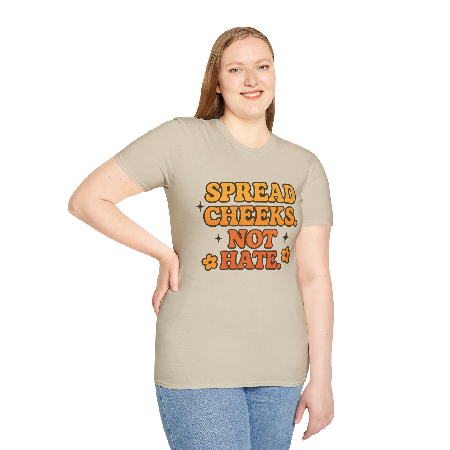 Spread Cheeks Not Hate Shirt – Funny Retro Naughty Hippie Tee for Adults – Gift for Freaky Friends, Sarcastic Souls, and Wild Peace Lovers
