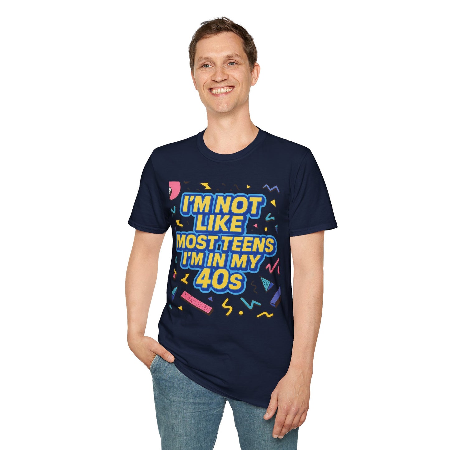 I’m Not Like Most Teens I’m in My 40s Shirt Funny Retro Tee Gift for Middle Aged Millennials Gen X Humor Nostalgia Shirt for Aging with Attitude
