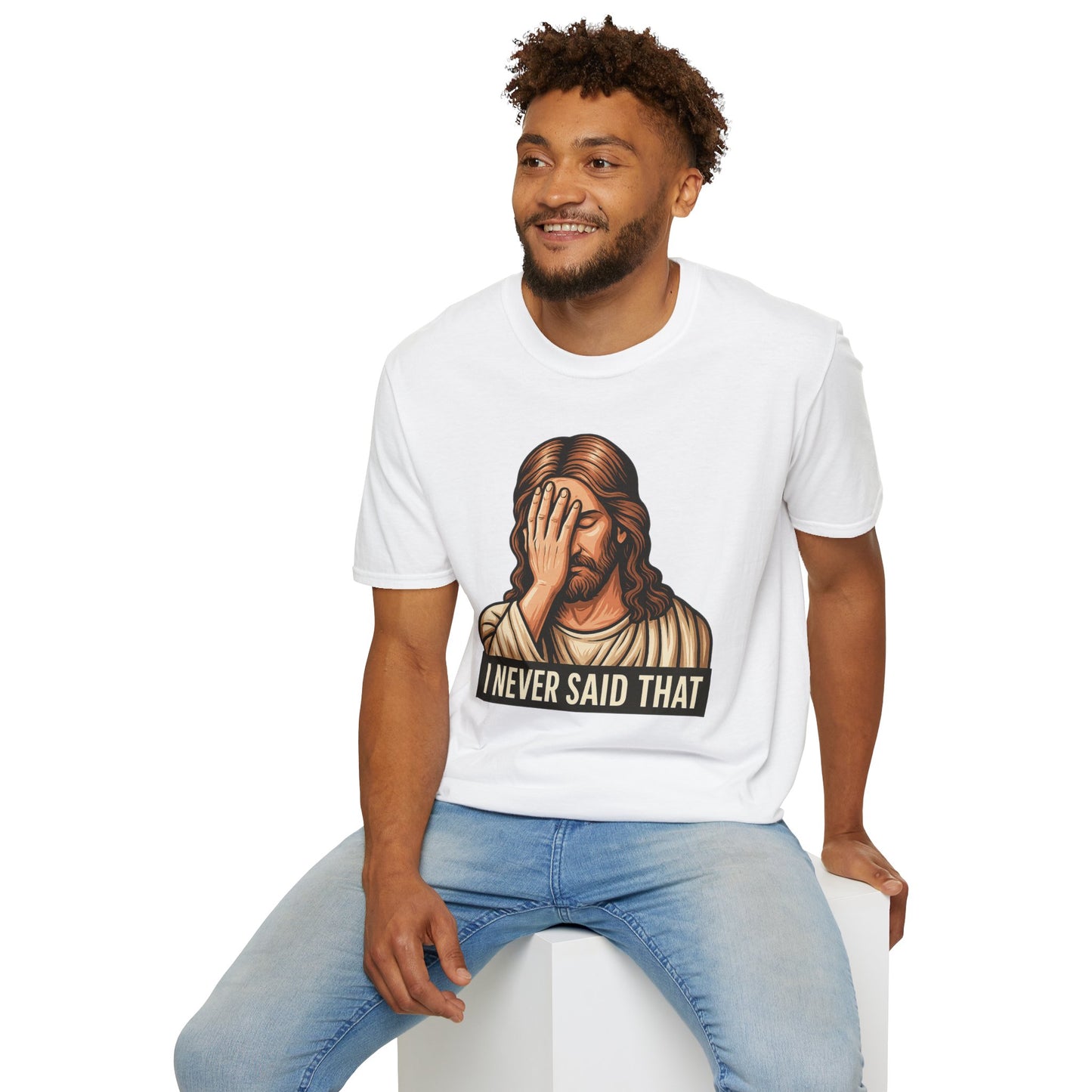 I Never Said That Jesus Shirt – Sarcastic Religious Parody Tee – Funny Christian Commentary Graphic – Gift for Church Cynics and Spiritual Smartmouths