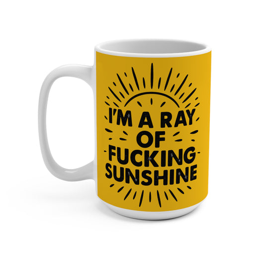 Ray Of Sunshine Mug – Funny Profanity Coffee Cup, Bold Attitude Humor Mug, Gift For Sarcastic Friends