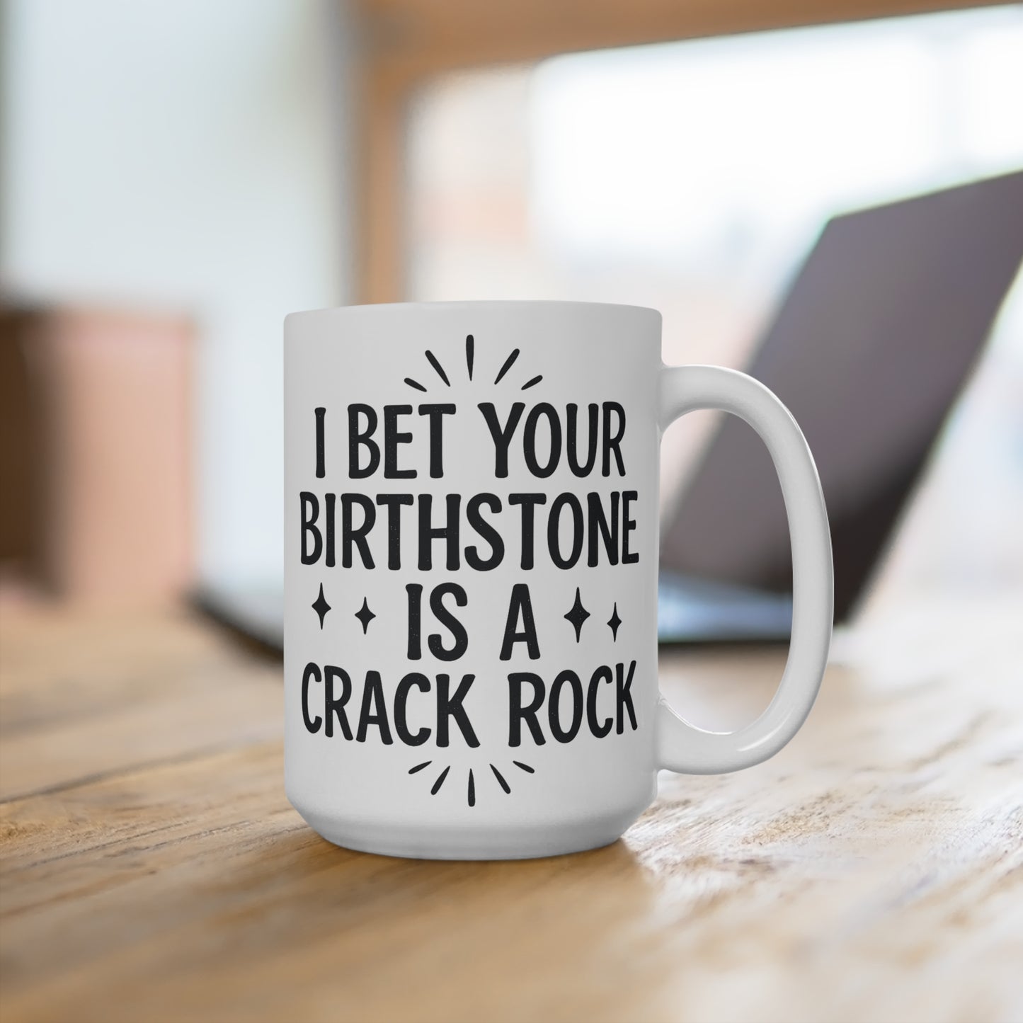 Crack Rock Birthstone Mug – Savage Funny Coffee Cup, Sarcastic Roast Humor Mug, Gift For Rude Friends