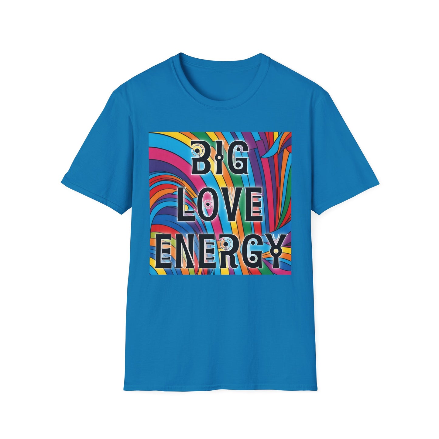 Big Love Energy Shirt – Colorful Retro Pride Rainbow Tee with Bold Positive Message – Gift for Optimists, LGBTQ Friends, and Love-First People