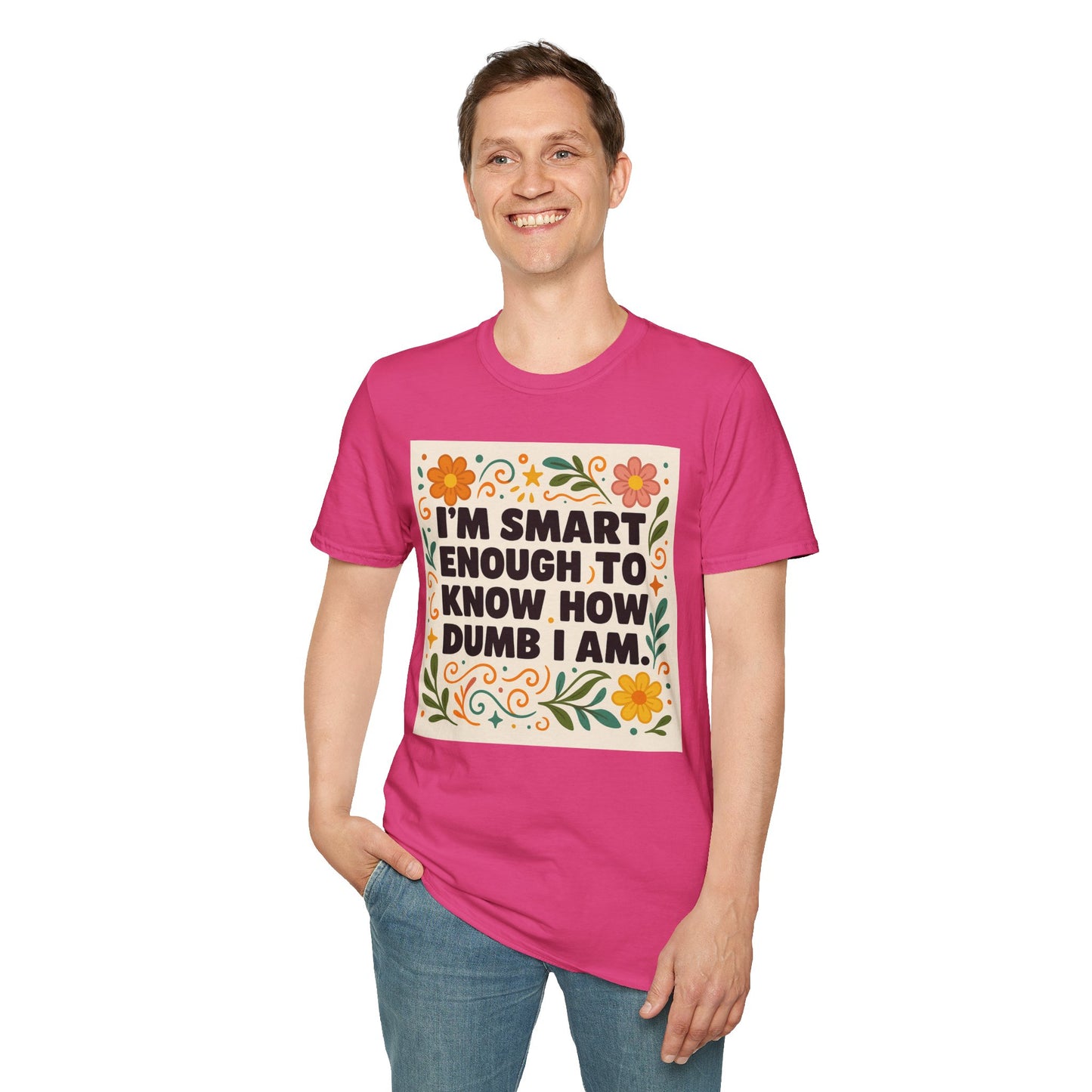 Funny Self-Aware T-Shirt – I’m Smart Enough to Know How Dumb I Am Tee – Gift for Overthinkers, Introverts, and Sarcastic Humor Fans