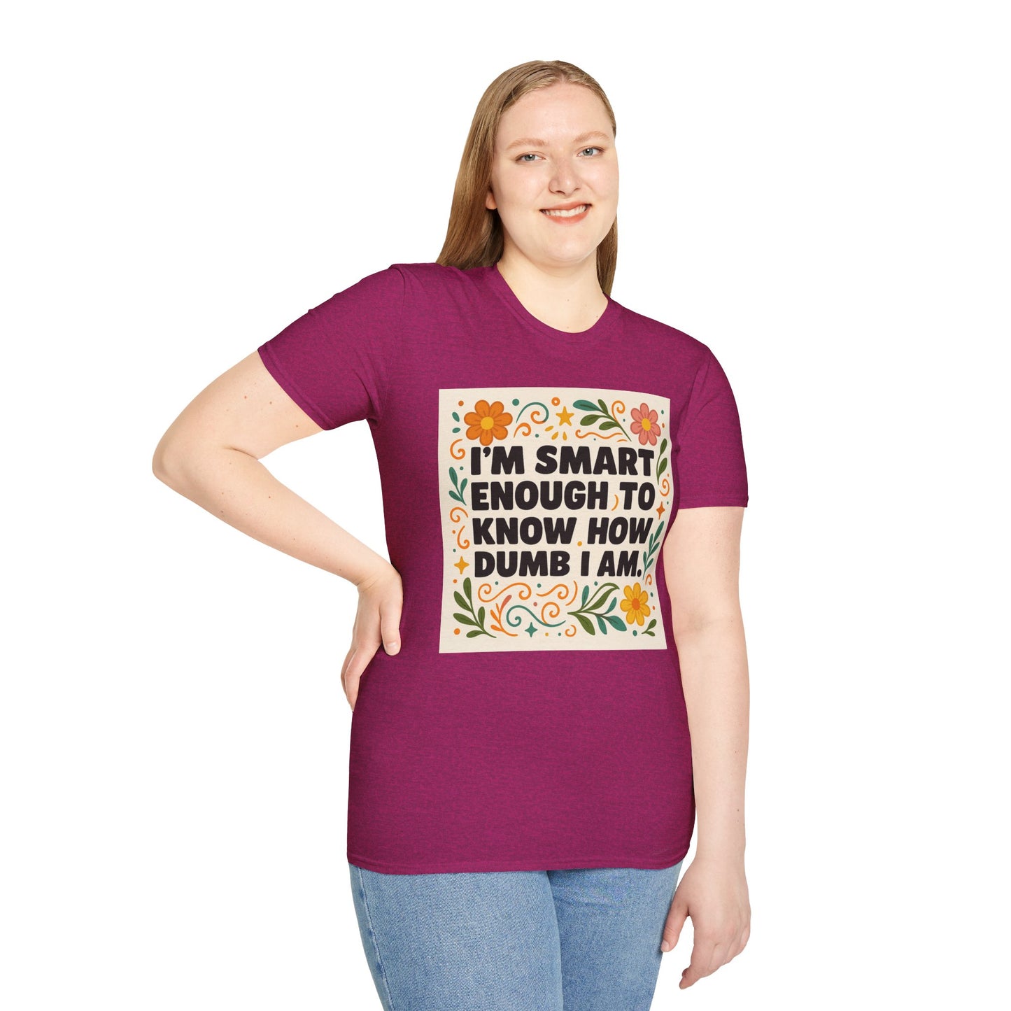Funny Self-Aware T-Shirt – I’m Smart Enough to Know How Dumb I Am Tee – Gift for Overthinkers, Introverts, and Sarcastic Humor Fans