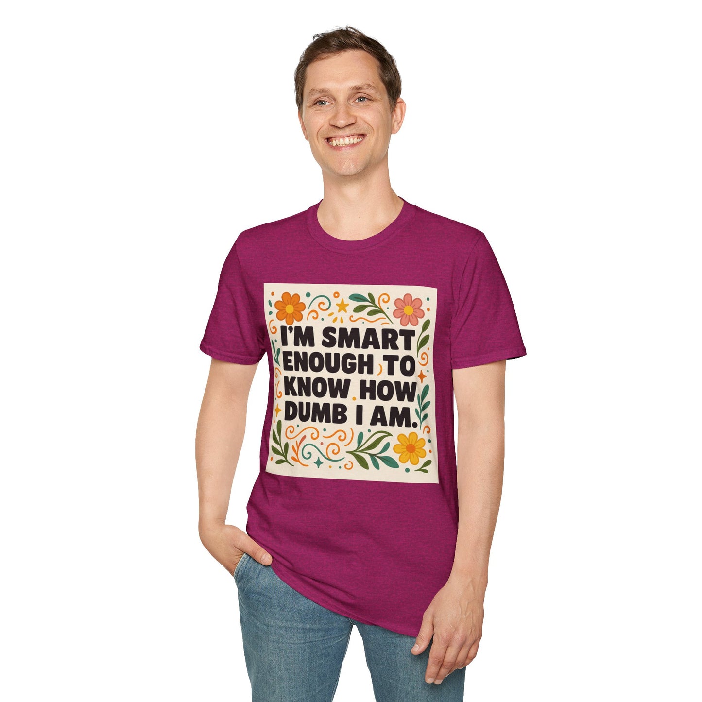 Funny Self-Aware T-Shirt – I’m Smart Enough to Know How Dumb I Am Tee – Gift for Overthinkers, Introverts, and Sarcastic Humor Fans