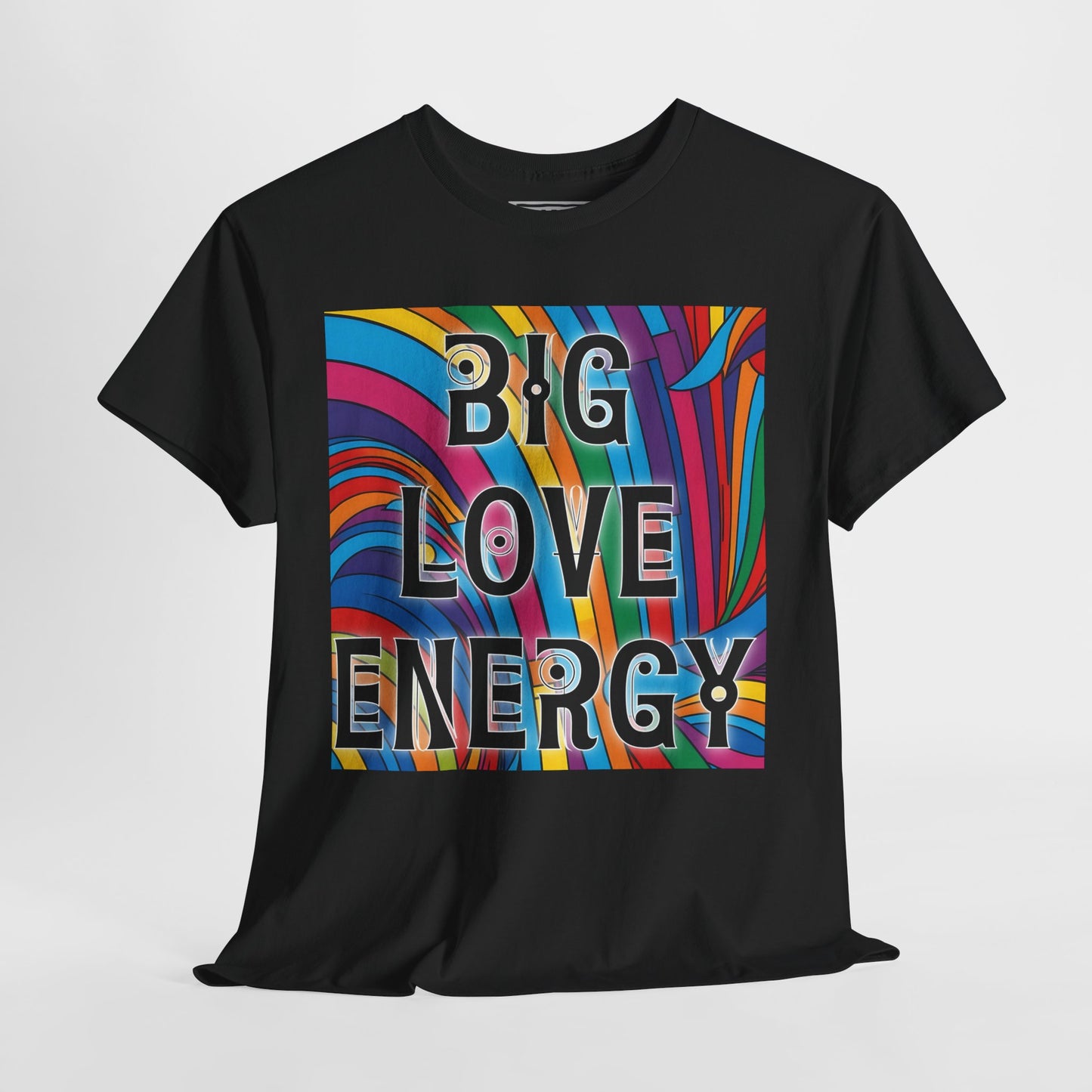 Big Love Energy Tee – Bold Rainbow Graphic T-Shirt