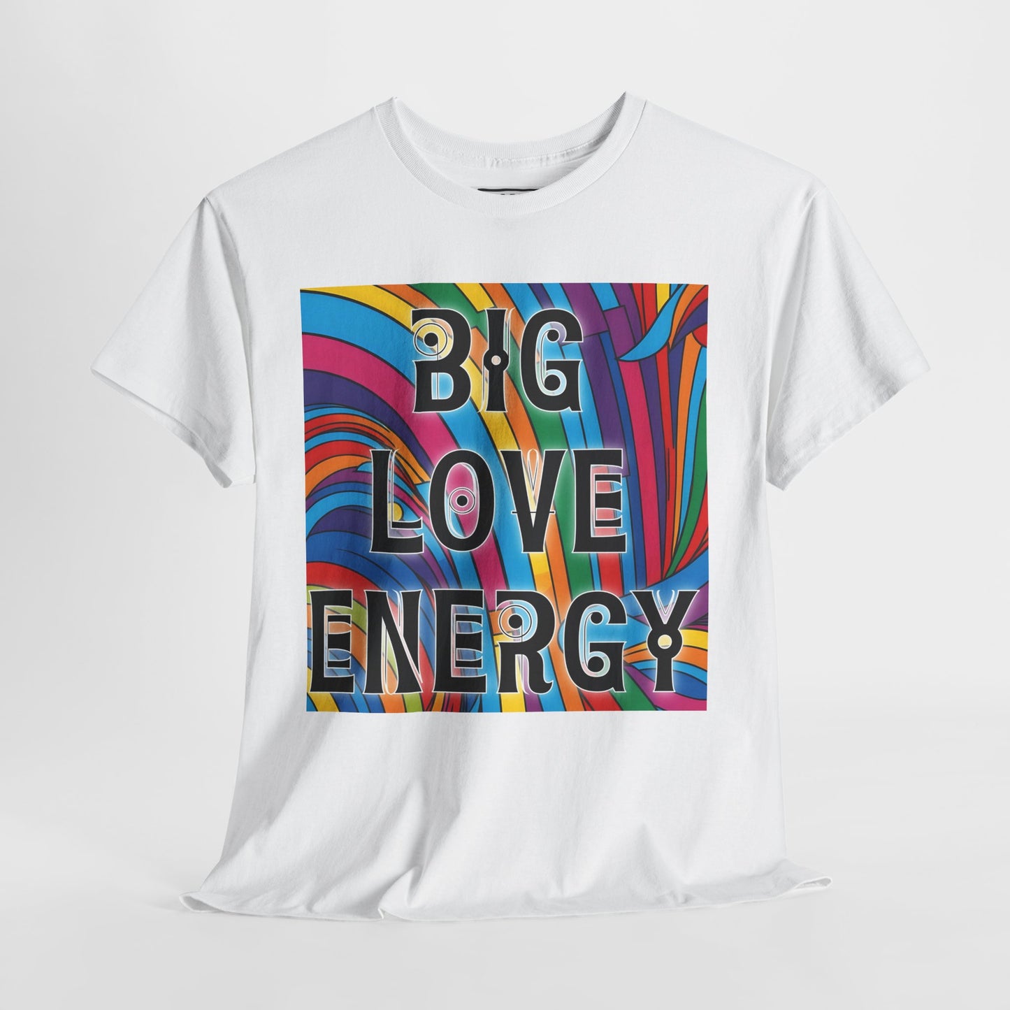 Big Love Energy Tee – Bold Rainbow Graphic T-Shirt