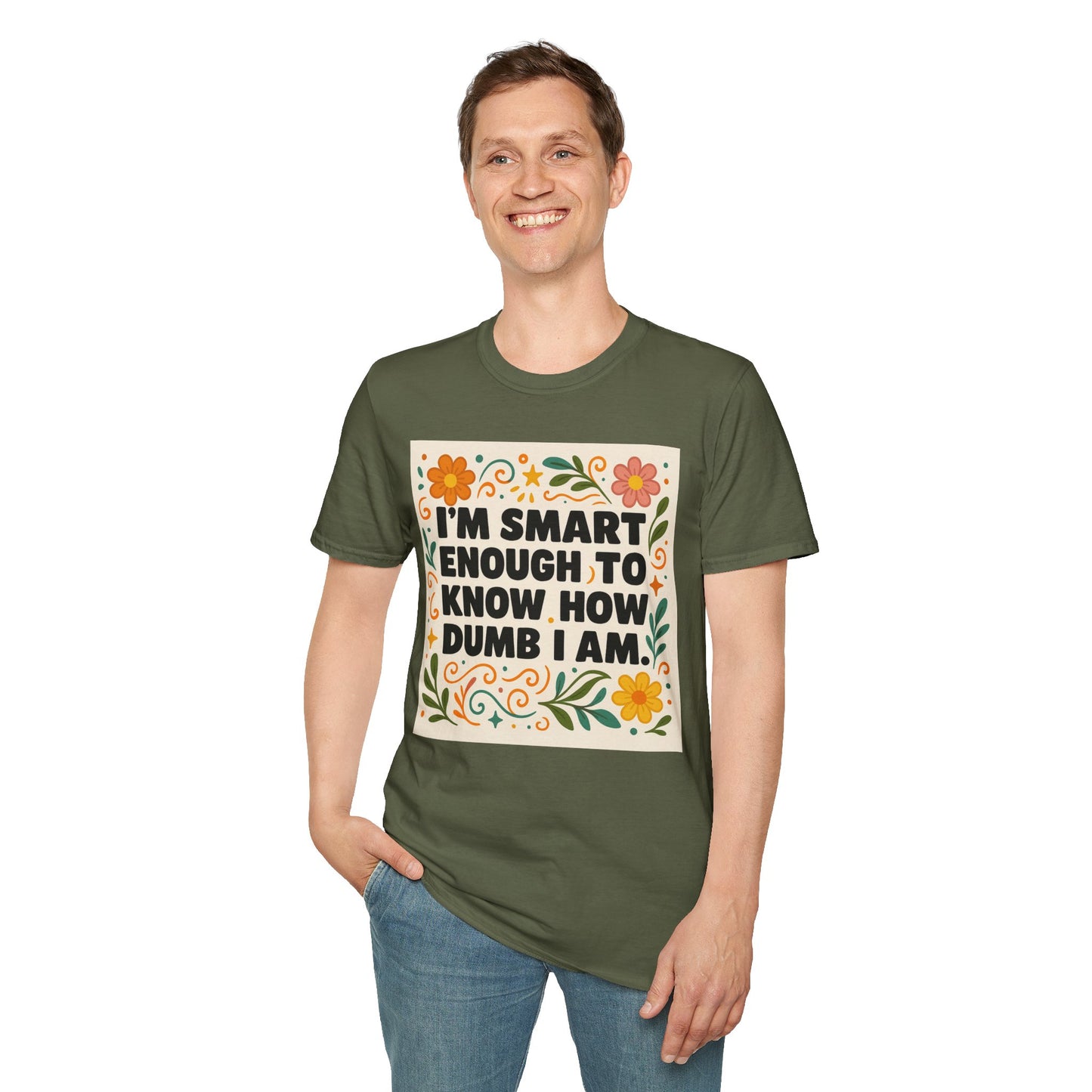 Funny Self-Aware T-Shirt – I’m Smart Enough to Know How Dumb I Am Tee – Gift for Overthinkers, Introverts, and Sarcastic Humor Fans