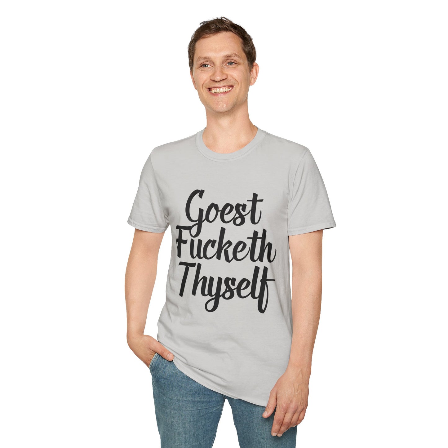 Goest Fucketh Thyself Shirt Funny Medieval Curse Tee Gift for Sarcastic People Savage Rude Humor Shirt for Unbothered Adults with Dark Attitudes